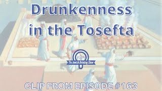 Drunkenness in the Tosefta [upl. by Yarised]