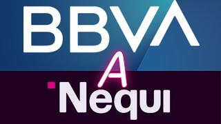 💯Cómo transferir de BBVA a Nequi y que llegué el dinero de forma automática y al instante💵 Transfiya [upl. by Milman]