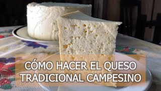 Cómo hacer queso tradicional campesino ancestral con leche pura de vaca cuajo amor y cariño [upl. by Brindle]