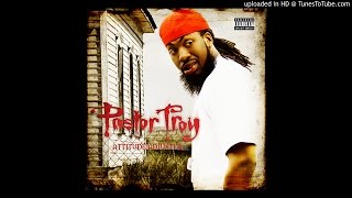 Pastor Troy  Street Law [upl. by Lacie]