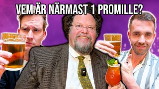 Drick till 1 promille annars förlorar du Med Edward Blom amp Kapten Mat [upl. by Assirahc]