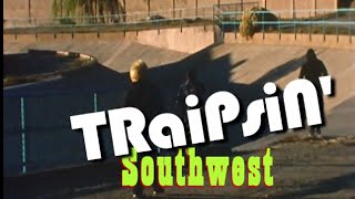 ANTI HERO TRAIPSE SOUTHWEST [upl. by Orwin]