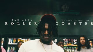 Roller Coaster OFFICIAL MUSIC VIDEO ft Tae Sosa [upl. by Gruber]