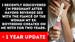 I Am Pregnant By The Man I Slept With Because Of Revenge Against My Fiance [upl. by Atsugua296]