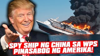 Grabe Amerika Pinasabog ang Spy Ship ng China sa WEST PH SEA [upl. by Thera92]