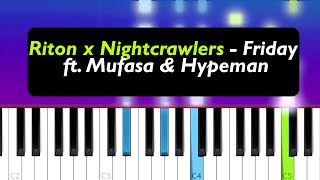 Riton x Nightcrawlers  Friday ft Mufasa amp Hypeman Piano Tutorial [upl. by Raual]