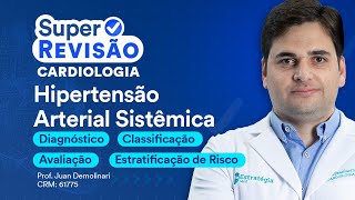 Hipertensão Arterial Sistêmica parte 1  Super Revisão de Cardiologia [upl. by Paulo]