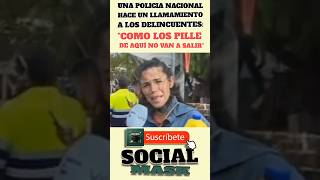 POLICÍA NACIONAL hace un LLAMAMIENTO a los DELINCUENTES quotComo los PILLE de aquí no van a SALIRquot 😡 [upl. by Fessuoy136]