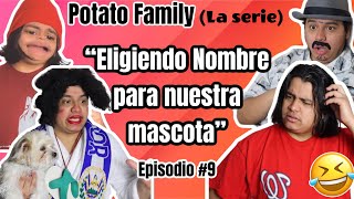 POTATO FAMILY Ep 9⛔️  Eligiendo nombre para nuestra mascota 🤣 [upl. by Enylrac668]