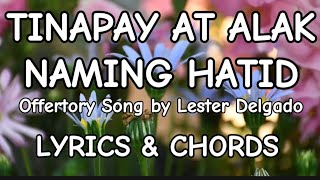 Tinapay at Alak Naming Hatid by Lester Delgado  Offertory Song Cover with Lyrics and Chords [upl. by Truelove]