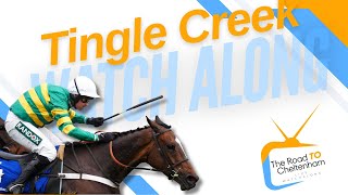 Road To Cheltenham  Tingle Creek WatchAlong [upl. by Lorette]