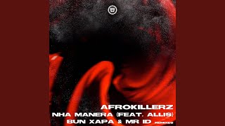 Nha Manera Afrokillerz Touch  extended [upl. by Alair]