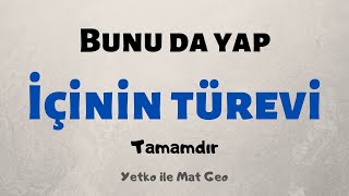 BU SORUYU DA YAPARSAN Ä°Ã‡Ä°NÄ°N TÃœREVÄ° MANTIÄINI OTURTMUÅSUN DEMEKTÄ°R [upl. by Yug]