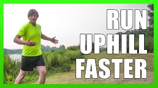 How to Run Uphill Faster amp More Efficiently  Running Technique [upl. by Nomannic]