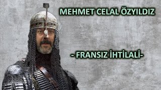 Mehmet Celal Özyıldız  Fransız İhtialali [upl. by Arodnap]