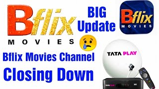 BFLIX MOVIES Channel Closing down February 2022  Bflix Moviesquot will be Removed from Tata Play [upl. by Aicila]