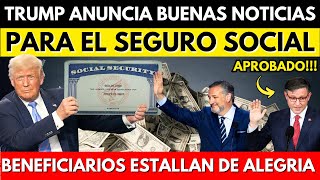 BUENAS NOTICIAS DEL SEGURO SOCIAL TRUMP SORPRENDE Y ANUNCIA LOS CAMBIOS Y DA 48 HORAS DE PLAZO [upl. by Yrailih]