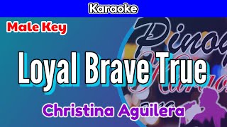 Loyal Brave True by Christina Aguilera Karaoke  Male Key [upl. by Hollyanne]