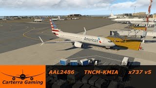 AAL2486  TNCMKMIA  x737  XPlane 11 Beta [upl. by Anad]