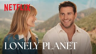 Lonely Planet  Liam Hemsworth amp Laura Dern Discuss Love amp Travel  Netflix [upl. by Ylra]