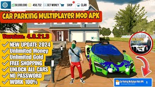 Car Parking Multiplayer Mod APK Version 48213 Unlimited Money Latest Update 2024 NO PASSWORD 💯🔥 [upl. by Aural]