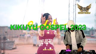 🔥🔥🔥LATEST KIKUYU GOSPEL 2023 CHICHI THE DJ SAMMY IRUNGU GRACE MWAI PHYLLIS MBUTHIA JOY JANET [upl. by Amos]