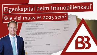 Eigenkapital beim Immobilienkauf Wie viel muss es 2023 sein [upl. by Ecurb939]