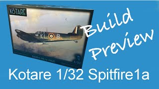 Kotare 132 Spitfire Mk1a build preview [upl. by Naimad]