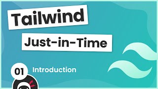 Tailwind Just in Time Tutorial 1  Introduction [upl. by Ambrosia]