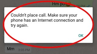 Couldnt place callMake sure your phone has an Internet connection and try again Error in whatsapp [upl. by Evangelia]