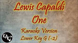 Lewis Capaldi  One Karaoke Lyrics Instrumental Cover Lower Key G [upl. by Malinin667]