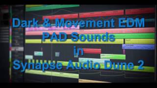 Dark and Movement EDM PADs from Dune 2 VST demonstration [upl. by Lerret]