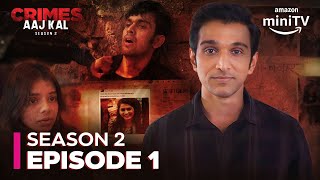 Crimes Aaj Kal Season 2 Episode 1  Pratik Gandhi  Amazon miniTV  Latest Web Series 2024 [upl. by Radack]