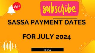 SASSA Payments Dates for July 2024 SASSA Pay Dates [upl. by Waldos]