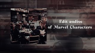 edit audios of marvel characters [upl. by Annoerb]