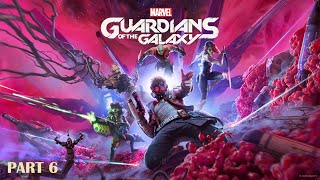 Marvels Guardians of the Galaxy Part 6 Full Gameplay No commentry 4K 60 Fps 2024 Cinematic [upl. by Norag]