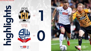 HIGHLIGHTS  Cambridge United 10 Bolton Wanderers [upl. by Amilah]