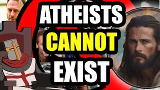 Atheists CANT Exist Darwin To Jesus [upl. by Verras475]