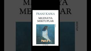 MİLENAYA MEKTUPLAR FRANZ KAFKA part 1 [upl. by Sone68]