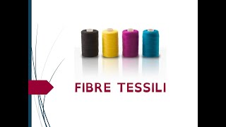 Le fibre tessili  parte I [upl. by Elledoj]