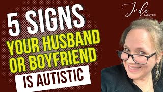 5 Signs Your Male Partner May Be Autistic [upl. by Nylave724]