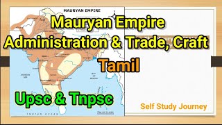 Mauryan Empire Administration Trade and Craft in Tamil for Upsc Tnpsc  Ancient history part 40 [upl. by Jevon610]