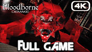 BLOODBORNE PSX Demake Gameplay Walkthrough FULL GAME PC 4K 60FPS SECRET BOSS [upl. by Dollar641]