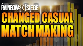 Rainbow Six Siege  In Depth CHANGES TO CASUAL MATCHMAKING [upl. by Statis]