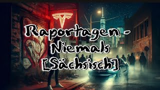 Raportagen  NiemalsSächsisch Ai Music [upl. by Ayatahs]