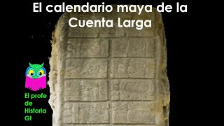 El calendario maya de la Cuenta Larga [upl. by Greeson]