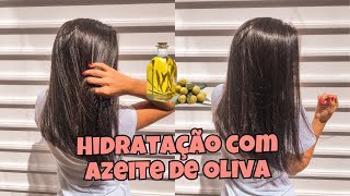 HIDRATAÃ‡ÃƒO COM AZEITE DE OLIVA CABELO MACIO E COM MUITO BRILHO [upl. by Jaquenetta]