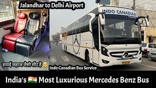 India’s Most Luxurious Bus by Indo Canadian Bus Service I पंजाब से दिल्ली एयरपोर्ट के लिए लग्जरी बस [upl. by Sedinoel498]