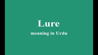 Lure meaning in Urdu [upl. by Asirrac]