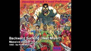 Massive Attack  Backward Sucking Heat Miser [upl. by Jeremiah]